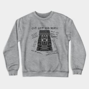 Give Slepp Your Bones (Dark on Light) Crewneck Sweatshirt